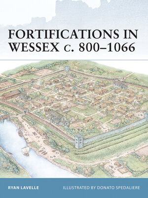 cover image of Fortifications in Wessex c. 800&#8211;1066